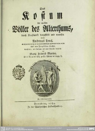 Das Kostum der meisten Völker des Alterthums, durch Kunstwerke dargestellt und erwiesen : Mit LVII Kupfertafeln