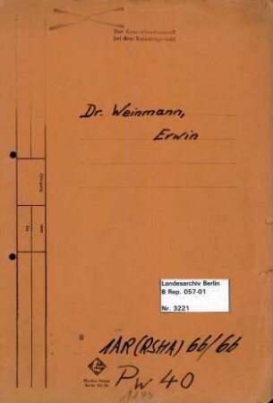 Personenheft Dr. Erwin Weinmann (*06.07.1909), SS-Obersturmbannführer, 1944 Oberst der Polizei