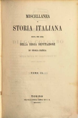 Miscellanea di storia italiana. 9. 1870