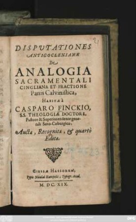 Disputationes Antigoclenianae De Analogia Sacramentali Cingliana Et Fractione Panis Calvinistica