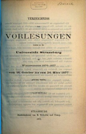 Verzeichnis der Vorlesungen an der Kaiser-Wilhelm-Universität Strassburg, 1876/77 (1876), WS
