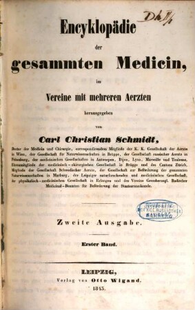 Encyklopädie der gesammten Medicin, in Vereine mit mehreren Aerzten herausgegeben von Carl Christian Schmidt, 1