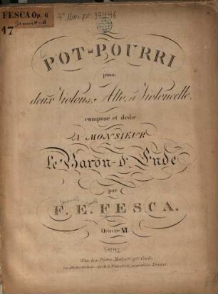 Pot-pourri : pour 2 violons, alto et violoncelle ; oeuv. 6