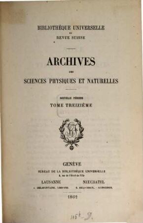 Archives des sciences physiques et naturelles, 13. 1862