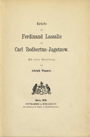 Briefe von Ferdinand Lassalle an Carl Rodbertus-Jagetzow : mit einer Einleitung von Adolph Wagner
