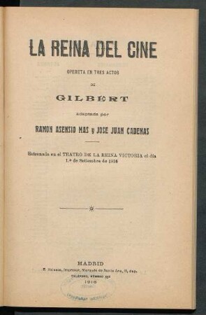 La reina del cine : opereta en tres actos de Gilbert