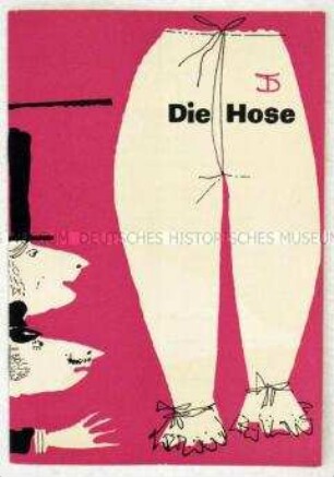 Programmheft zur Komödie "Die Hose" von Carl Sternheim im Deutschen Theater (Heft 4), mit zwei entwerteten Theaterkarten