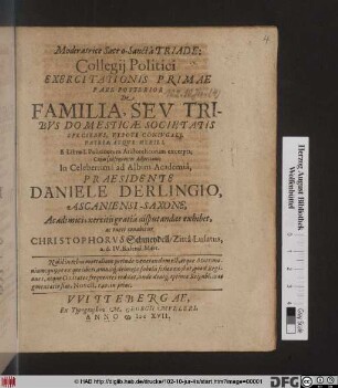 Collegii Politici Exercitationis Primae Pars Posterior : De Familia, Seu Tribus Domesticae Societatis Speciebus, Utpote Coniugali, Patria, Atque Herili ; E Libro I. Politicorum Aristotelicorum excerpta