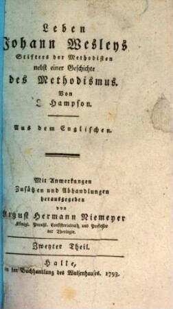 Leben Johann Wesleys Stifters der Methodisten : nebst einer Geschichte des Methodismus. 2