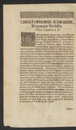 Christophorus Schrader, Eloquentiae Professor Civibus Academicis S. D.