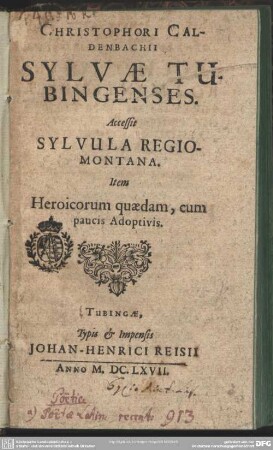 Christophori Caldenbachii Sylvae Tubingenses