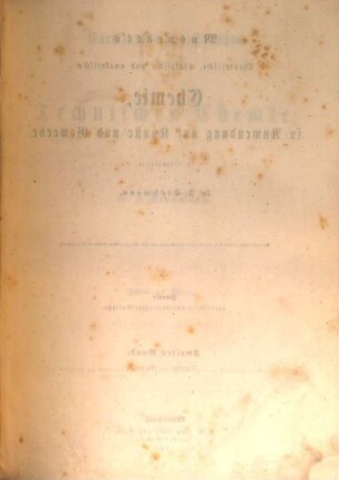 Muspratt's theoretische, praktische und analytische Chemie, in Anwendung auf Künste und Gewerbe, 2. Dextrin - Gummi