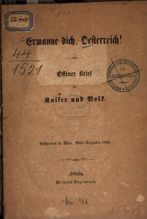 Ermanne dich, Oesterreich! : Offener Brief an Kaiser und Volk ; geschrieben in Wien, Mitte Dezember 1860