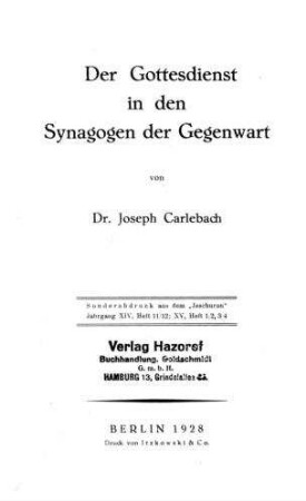 Der Gottesdienst in den Synagogen der Gegenwart / von Joseph Carlebach