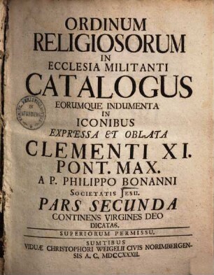 Ordinum religiosorum in ecclesia militanti catalogus eorumque indumenta in iconibus expressa. 2