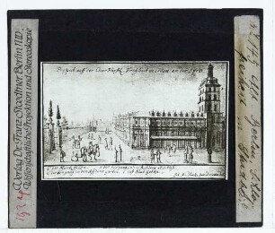 Stridbeck (d.J.), Berlin 1690, Schloßfreiheit mit Münzturm (Zeichnung),Berlin, Schlossfreiheit