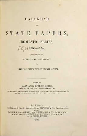 Calendar of state papers, domestic series : preserved in the State Paper Department of Her Majesty's Public Record Office, [6]. 1653 - 1654