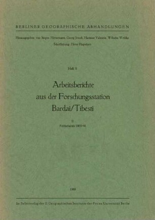 8: Arbeitsberichte aus der Forschungsstation Bardai/Tibesti : Feldarbeiten 1965/66