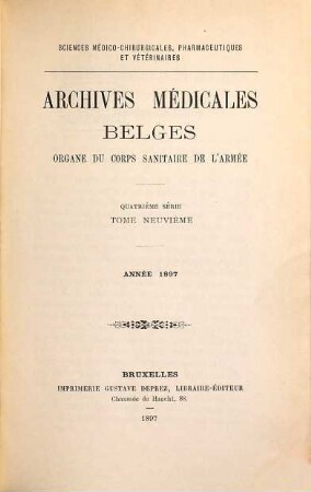 Archives médicales belges. 9 = 4. sér. 1897