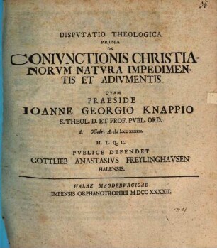 Disp. theol. I. de coniunctionis Christianorum natura, impedimentis et adiumentis