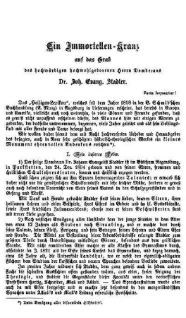 Ein Immortellen-Kranz auf das Grab des hochwürdigen hochwohlgeborenen Herrn Domdecans Dr. Joh. Evang. Stadler