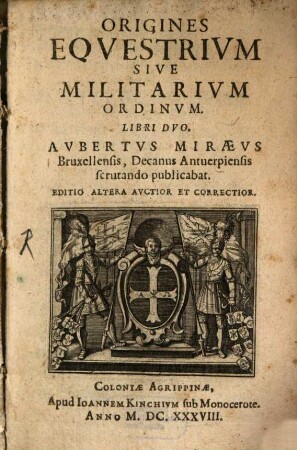Origines equestrium ... ordinum Libri 2