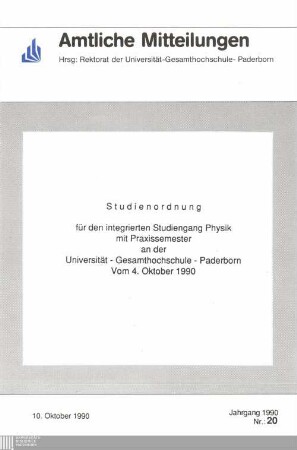 Studienordnung für den integrierten Studiengang Physik mit Praxissemester an der Universität - Gesamthochschule - Paderborn vom 4. Oktober 1990