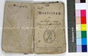 Wanderbuch für den Sattlergesellen Johann Gottlib Möller aus Kuhndorf
