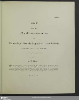 Aus der 22. Jahresversammlung der Deutschen Ornithologischen Gesellschaft : in Dresden vom 28. - 30. Mai 1897, nebst Ergänzungen dazu