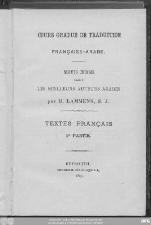 Franz., Pt. 1: Cours gradué de traduction français-arabe : sujets choisis dans les meilleures auteurs arabes