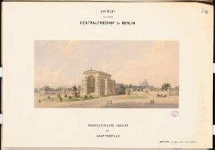 Zentralfriedhof für Berlin, Berlin-Charlottenburg Schinkelwettbewerb 1876: Perspektivische Ansicht des Haupteingangs