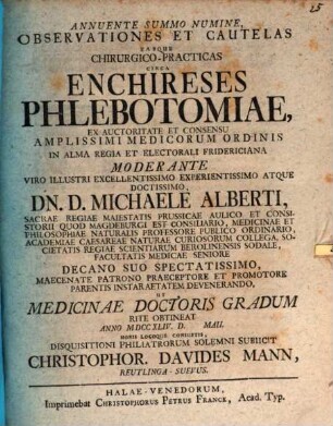 Observationes Et Cautelas Easque Chirurgico-Practicas Circa Enchireses Phlebotomiae
