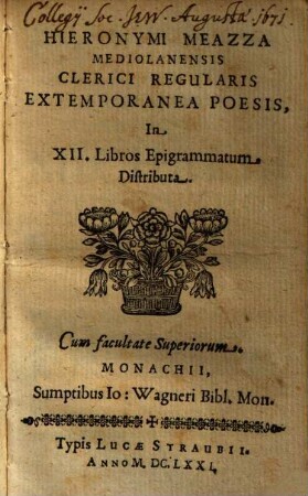Hieronymi Meazza extemporanae poesis : in XII libros epigrammatum distributa