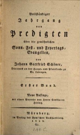 Vollständiger Jahrgang von Predigten über die gewöhnlichen Sonn- Fest- und Feyertags-Evangelien, 1