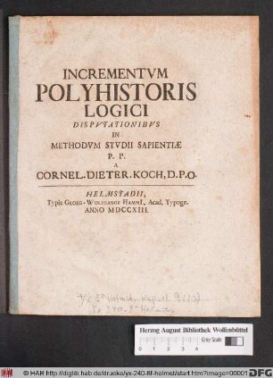 Incrementvm Polyhistoris Logici : Dispvtationibvs In Methodvm Stvdii Sapientiæ