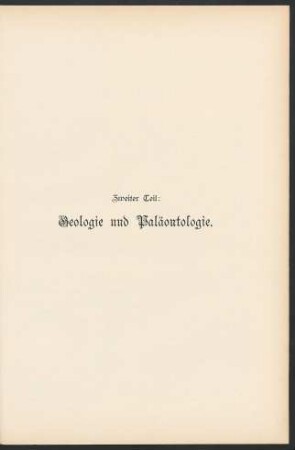 Abt. 3, T. 2: Geologie und Paläontologie : 18 Taf. mit 193 kolorierten Abbildungen und 6 geologischen Landschaftsbildern nebst erläuterndem Text