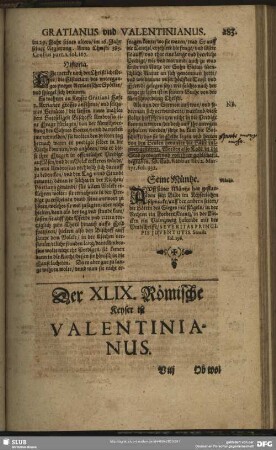 Der XLIX. Römische Keyser ist Valentinianus