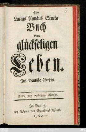 Des Lucius Annäus Seneka Buch vom glückseligen Leben