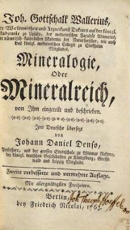 Joh. Gottschalk Wallerius, Der Weltweisheit und Arzneikunst Doktors auf der königl. Akademie zu Upsala ... Mineralogie, Oder Mineralreich