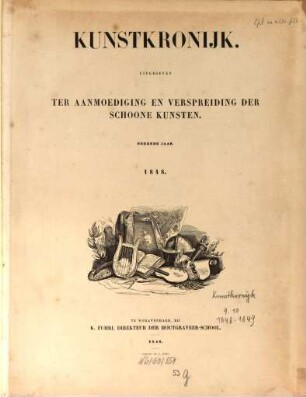 Kunstkronijk : uitg. ter aanmoediging en verspreiding der schoone kunsten. 1848 = Jg. 9