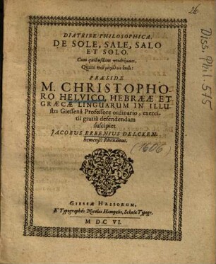 Diatribe Philosophica, De Sole, Sale, Salo Et Solo