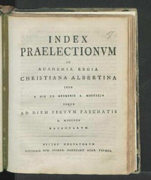 WS 1794/95: Index Praelectionvm In Academia Regia Christiana Albertina Inde A Die XX Octobris A. MDCCXCIV Vsqve Ad Diem Festvm Paschatis A. MDCCXCV Habendarvm.
