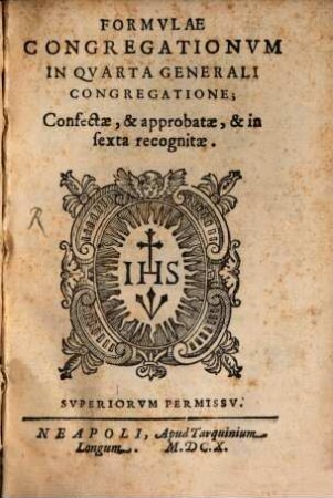 Formulae congregationum in quarta generali congregatione confectae ...