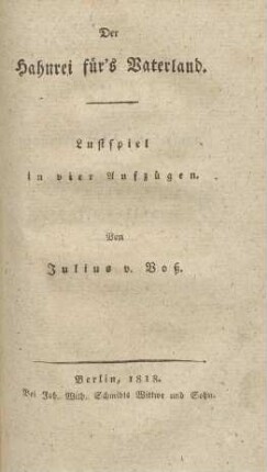 Der Hahnrei fürs Vaterland : Lustspiel in vier Aufzügen