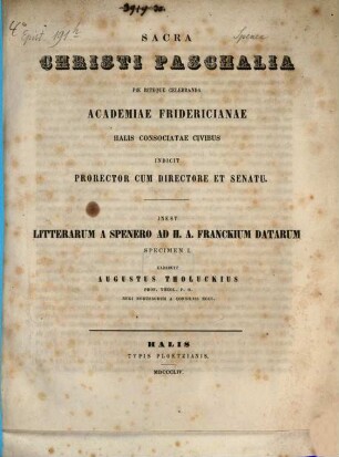 Ad sacra Christi paschalia pie concelebranda Academiae Fridericianae utriusque Halis Consociatae prorector cum directore et senatu cives invitat, 1854