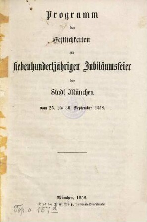 Programm der Festlichkeiten zur siebenhundertjährigen Jubiläumsfeier der Stadt München vom 25. bis 30. September 1858