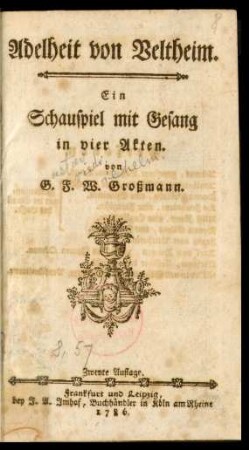 Adelheit von Veltheim : Ein Schauspiel mit Gesang in vier Akten