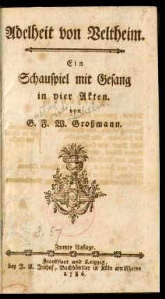 Adelheit von Veltheim : Ein Schauspiel mit Gesang in vier Akten