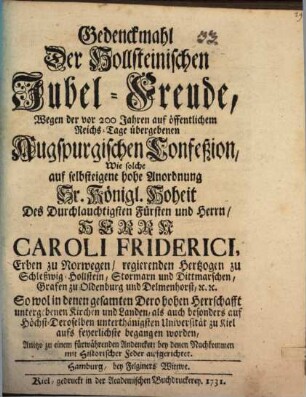 Gedenckmahl der Hollsteinischen Jubel-Freude, wegen der vor 200 Jahren auf öffentlichem Reichs-Tage übergebenen Augspurgischen Confession