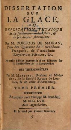 Dissertation Sur La Glace, Ou Explication Physique de la formation de la Glace, & de ses divers phénomènes, 1